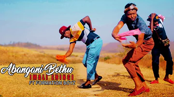 Abangani Bethu - Imali Eningi (Ft Formation Boyz) Official Music Video