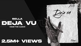 Deja Vu - Bella |  | Home The Album