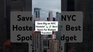 Save Big on NYC Hostels! 🗽💸 Best Spots for Budget Travelers