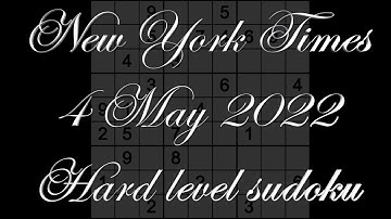 Sudoku solution – New York Times sudoku 4 May 2022 Hard level