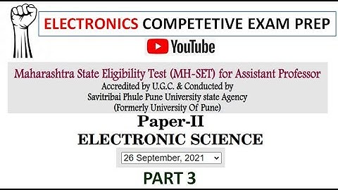 State Eligibility Test (MHSET 2021) for Assistant Professor Electronic Science PYQs Solutions Part 3
