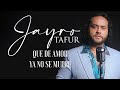 Jairo tafur  que de amor ya no se muere