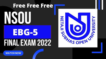 NSOU EBG 5 Final exam 2022    EBG 5 MCQ online term end exam 2022   EBG 5 live exam Question Answers