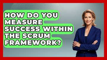 How Do You Measure Success Within the Scrum Framework? | The Project Manager Toolkit News