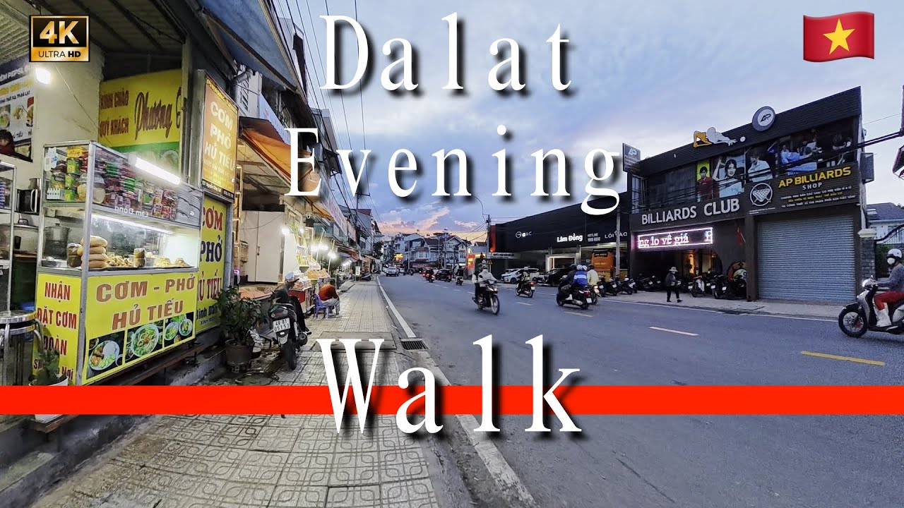 Dalat Evening Walk | From Late Afternoon to Early Night
