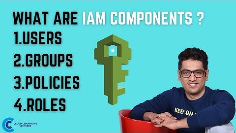 IAM COMPONENTS | FREE AWS TUTORIAL FOR BEGINNERS - EP 07