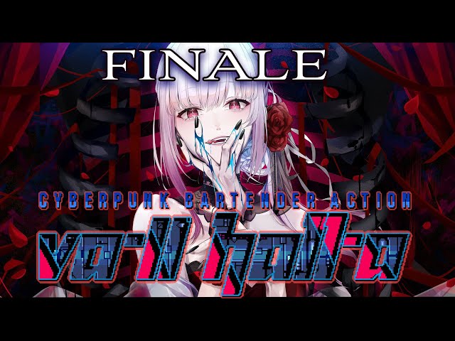 【VA-11 Hall-A】Mixing Finales and Changing Lives... (FINALE PART 1)のサムネイル