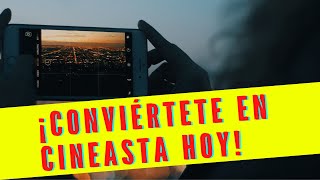 Cómo hacer cine con tu CELULAR y convertirte en CINEASTA hoy msimo