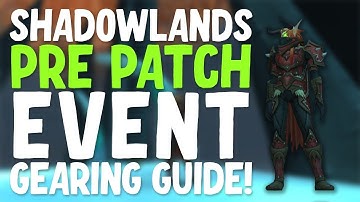 How To Gear Up Fast During The Shadowlands Pre Patch!