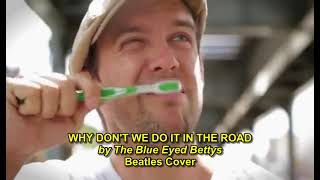 Why don't we do it in the road by The Blue Eyed Bettys (Beatles Cover) Legendado PT Br