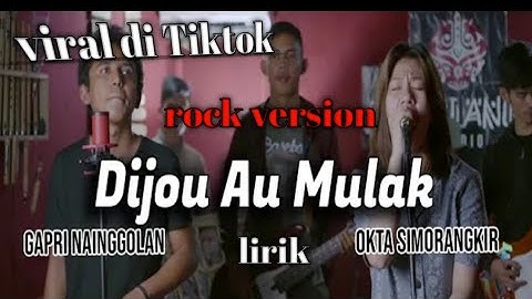 Di Jou Au mulak || Lirik || okta simorangkir ft gapri nainggolan || versi rock #lagubatak #batak