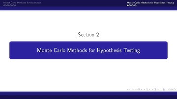 Monte Carlo Methods: Inference (Hypothesis Testing)