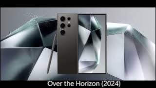 Over the Horizon (2024) -  ringtone - Samsung Galaxy S24 Series