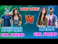 RAISTAR,GIRL FRIEND VS LAKA GAMER,GIRL FRIEND || BEST COUPLE FIGHT EVER || WHO WON??