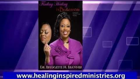 "Finding Healing in Brokenness"- Dr. Brawner Describes the Inspiration for the Book Title