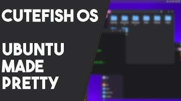 Cutefish OS on Ubuntu- Early First Look