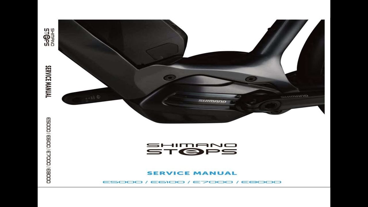 Shimano STePS E5000, E6100, E7000, and E8000 Service Manual. - YouTube