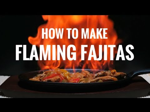 Flaming Fajita Recipe! How to make Sizzling Chicken Fajitas, Skinny Margaritas, and Guacamole