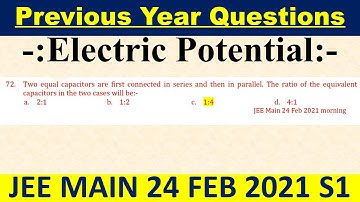 Two equal capacitors are first connected in series and then in parallel. The ratio of the equivalent