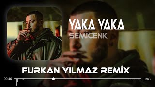 Semicenk - Yaka Yaka ( Furkan Yılmaz Remix ) Cover Resimi