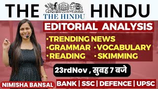 The Hindu Editorial Analysis |23rd November,2023| Vocab, Grammar, Reading, Skimming | Nimisha Bansal