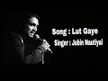 Lut gaye song with Lyrics  | Lut gaye song | Jubin Nautiyal