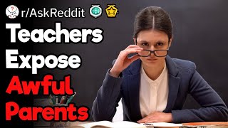 Teachers vs Awful Parents