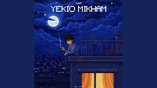 Yekio Mikham - Youni