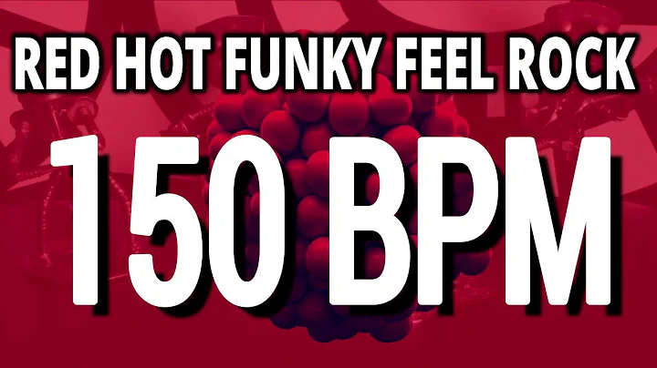 150 BPM - Red Hot Funky Feel Rock - 4/4 Drum Track - Metronome - Drum Beat