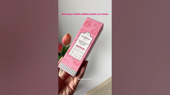Dot & key pomegranate retinol caffeine under eye cream🩷 non sponsored review you must watch 😌