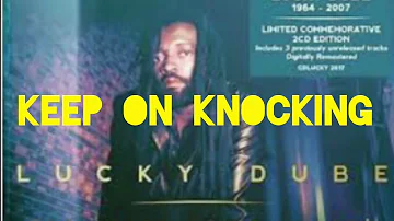 Lucky Dube— keep on knocking- lyrics