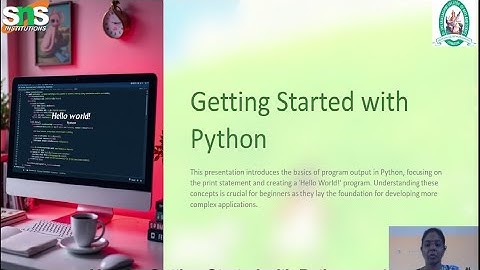 Getting Started with Python | Problem Solving Using Python | SNS Institutions