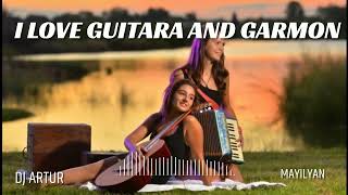 DJ Artur - I Love Guitara And Garmona (ORIGINAL) Resimi