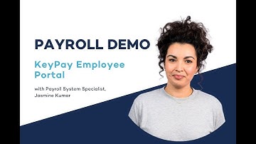 Payroll Demo Video: KeyPay Employee Portal