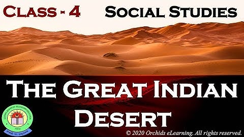 The Great Indian Desert | Social Studies | Grade 4 | CBSE / NCERT |