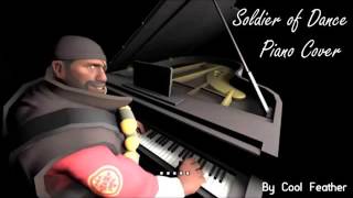 Soldier of Dance | Piano Cover