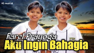 lirik lagu AKU INGIN BAHAGIA | Cover Farel Prayoga ( Arief Putra ) AS musical