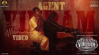 Agent Vikram Theme Video - Vikram | Kamal Haasan | ANIRUDH RAVICHANDER | Lokesh Kanagaraj