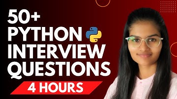 50 Python Interview Questions in 4 hours | Most IMPORTANT Python interview question answers