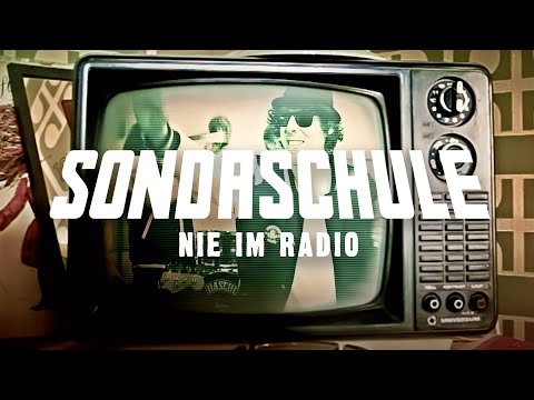 SONDASCHULE - Nie Im Radio  (offizielles Video)