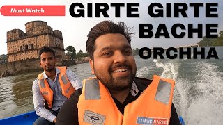 Girte Girte Bal Bal Bache Betwa River me Orchha Vlog 2022 | Raja Ram Temple | Hemant Singh Bhadoria