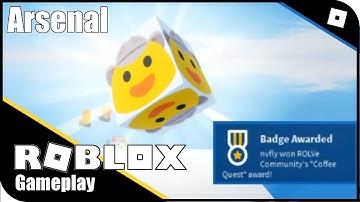 Arsenal - How To Get The Coffee Quest Award! [NEW BADGE - NEW KILL EFFECT Hurry Before Its Too Late]