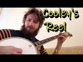 Cooley's Reel. - Shane Farrell Banjo. https://www.facebook.com/shanefarrellmusic/