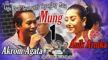 Mung Siji - Anik Arnika Feat Akrom Agata - Spesial Ultah Bos Akrom Arnika Jaya
