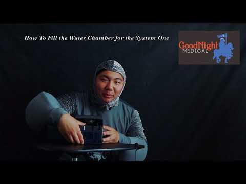 How To Fill Your SystemOne Water Chamber - GoodNight Medical