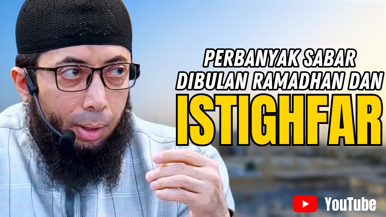WAHAI SAHABATKU! PERBANYAK ISTIGHFAR DAN BERSABAR DIBULAN RAMADHAN INI! NISCAYA ADA HIKMAH UNTUKMU!!