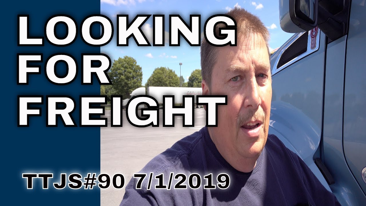 LOOKING FOR FREIGHT-TRUCKER VLOG-The Trucker John Show#90-7/1/2019
