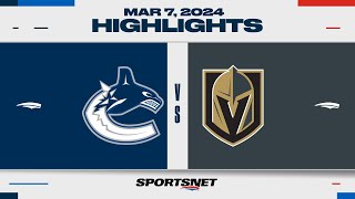 NHL Highlights | Canucks vs. Golden Knights - March 7, 2024