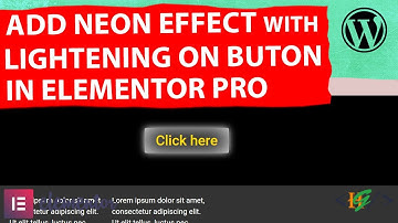 How to Add Neon Text Effect with Lightening on Button in Elementor Pro WordPress