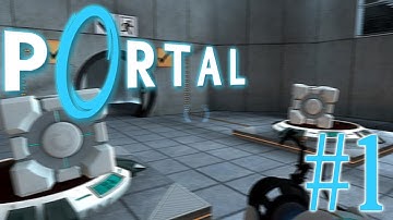 WELCOME TO APERTURE SCIENCE | Portal #1